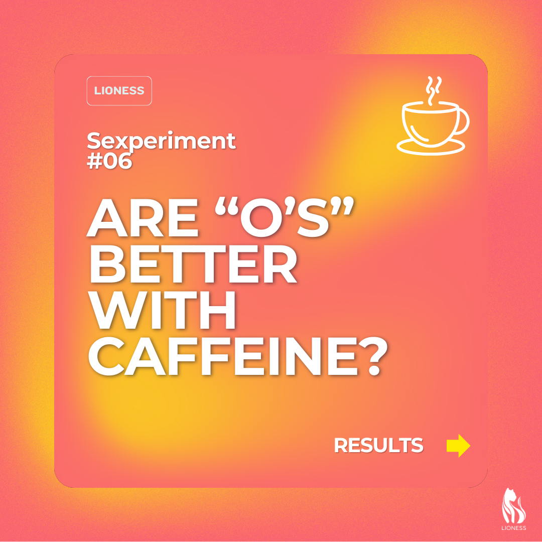 Sexperiment Results: Does caffeine make orgasms better?